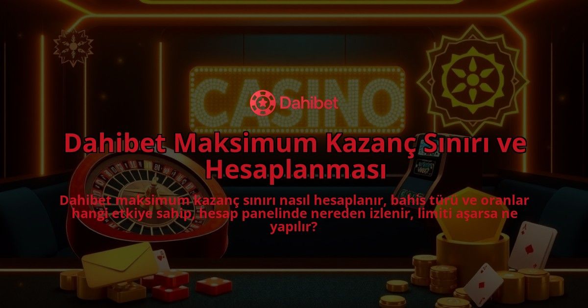 Dahibet-Maksimum-Kazanc-Siniri-ve-Hesaplanmasi-overlay-1786651338.jpg