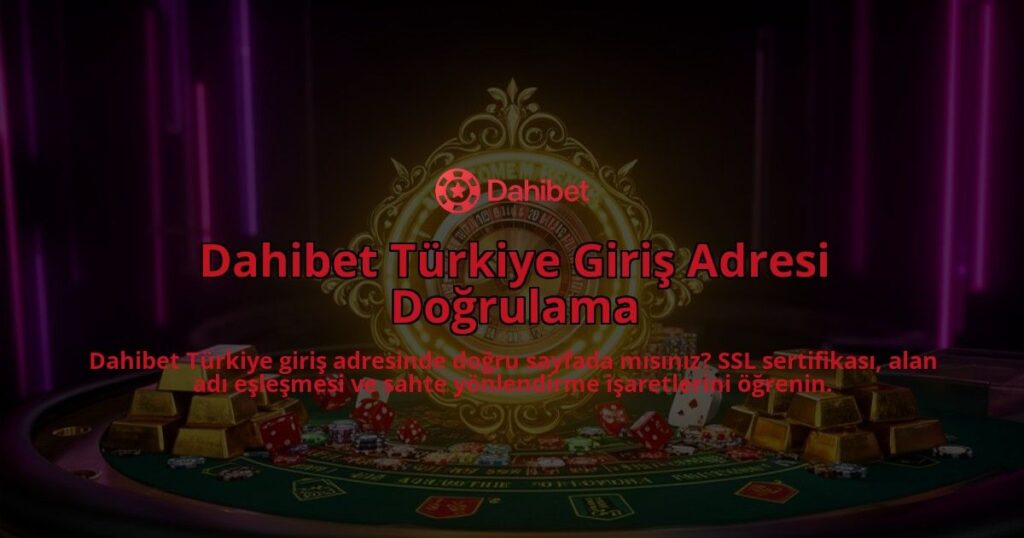 Dahibet-Turkiye-Giris-Adresi-Dogrulama-overlay-1786632463.jpg