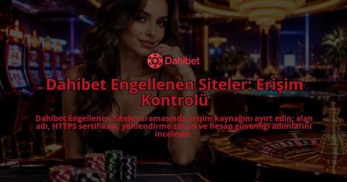 Dahibet-Engellenen-Siteler-Erisim-Kontrolu-overlay-1790078904.jpg
